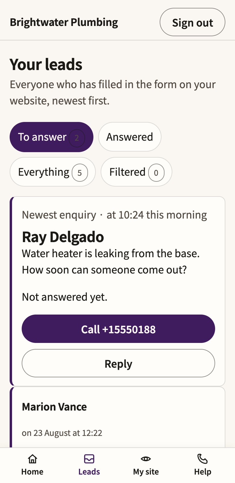 The leads screen on a phone: the newest enquiry shown large, from Ray Delgado, about a water heater leaking from the base, not answered yet, with a Call button and a Reply button; filters above it for what still needs an answer; older enquiries listed below.